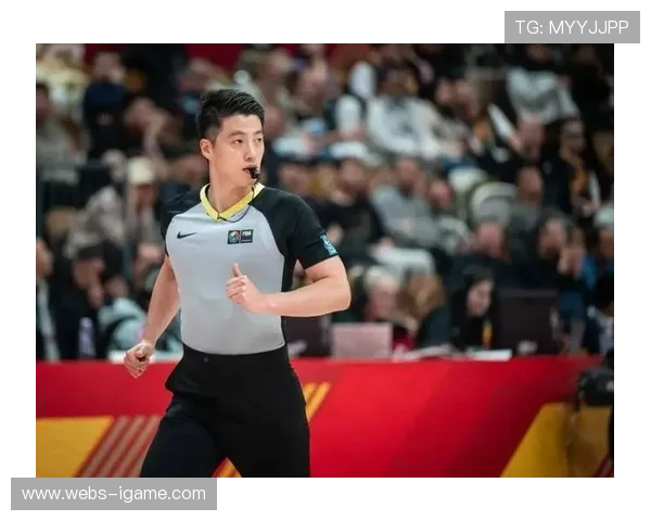 篮球赛事裁判员培养体系健全 提升执裁专业水准