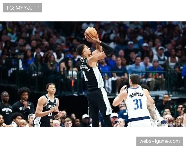 马刺客场挑战猛龙,文班亚马率队冲击10连胜