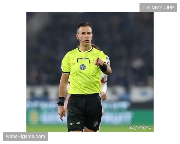 裁判安排：知名裁判奥尔萨托将执法本周末的米兰德比